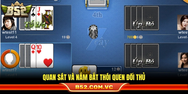 Bài Xì Tố B52 – Luật Chuẩn Tố Đúng Ăn Tiền Nhanh Và Hiệu Quả 4 Theo dõi và đọc vị lối đánh của người chơi cùng